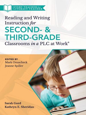 cover image of Reading and Writing Instruction for Second- and Third-Grade Classrooms in a PLC at Work&#174;